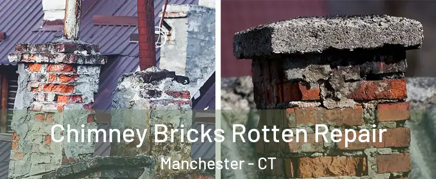  Chimney Bricks Rotten Repair Manchester - CT