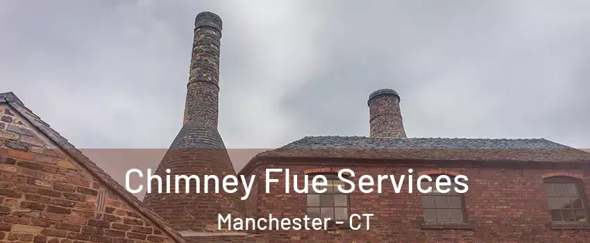  Chimney Flue Services Manchester - CT