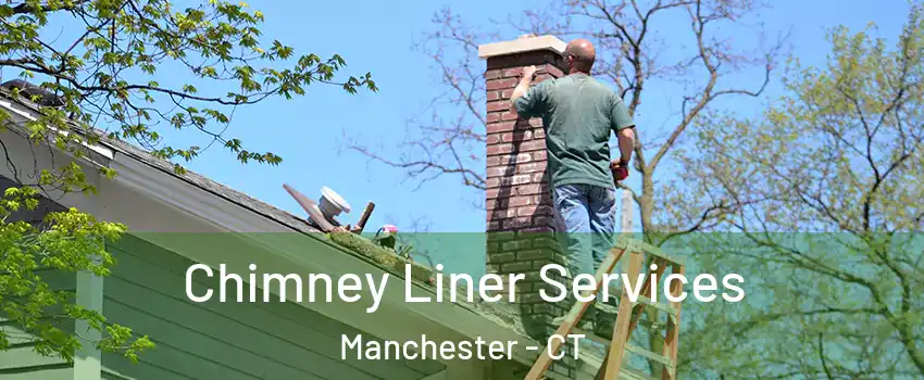  Chimney Liner Services Manchester - CT