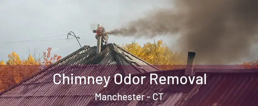  Chimney Odor Removal Manchester - CT