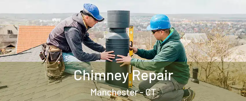  Chimney Repair Manchester - CT