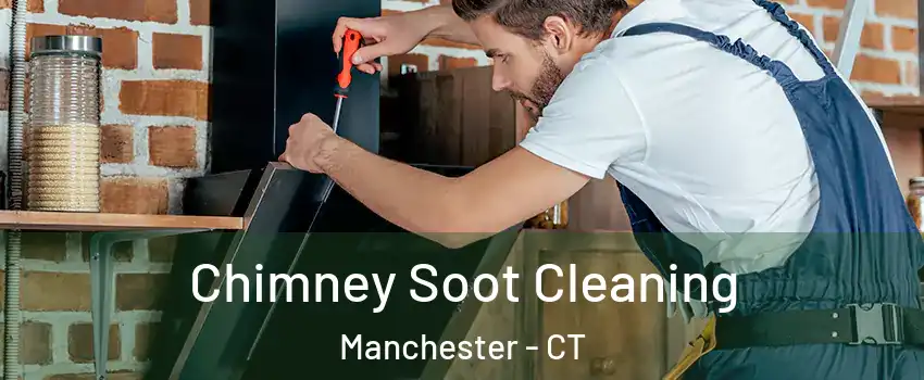  Chimney Soot Cleaning Manchester - CT