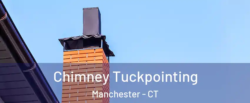  Chimney Tuckpointing Manchester - CT