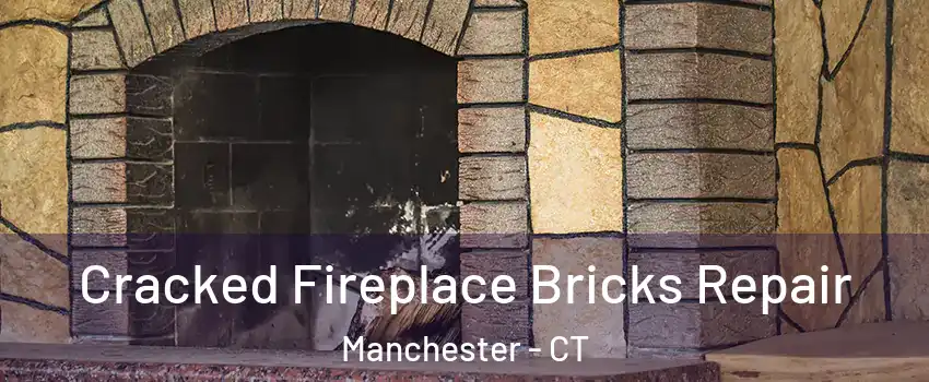  Cracked Fireplace Bricks Repair Manchester - CT