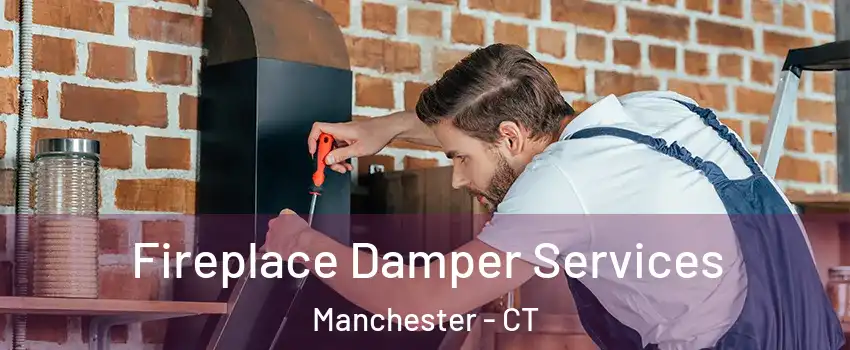  Fireplace Damper Services Manchester - CT