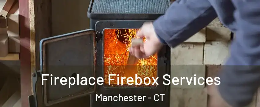  Fireplace Firebox Services Manchester - CT