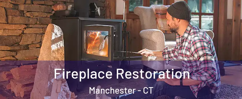 Fireplace Restoration Manchester - CT
