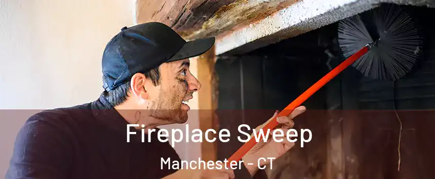  Fireplace Sweep Manchester - CT