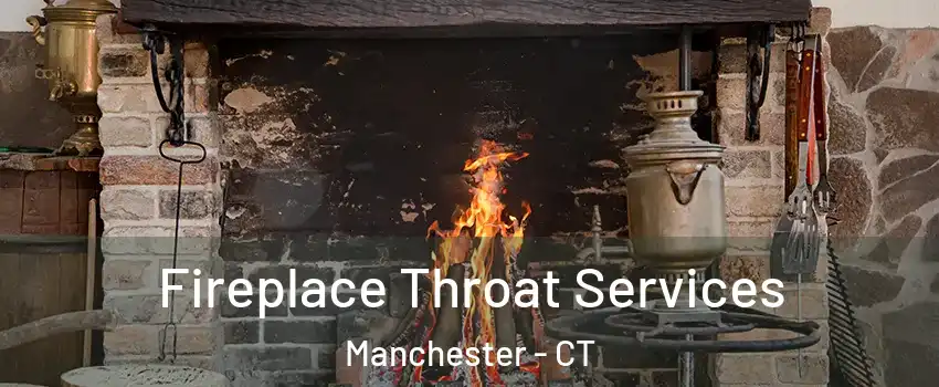  Fireplace Throat Services Manchester - CT