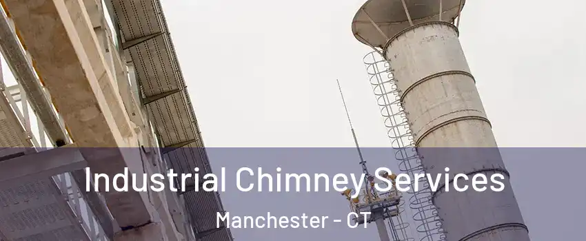  Industrial Chimney Services Manchester - CT