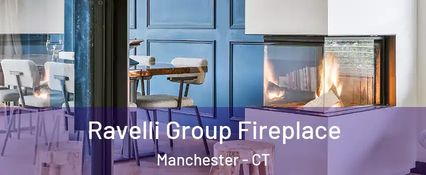 Ravelli Group Fireplace Manchester - CT