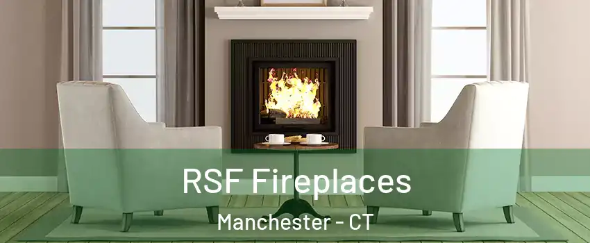  RSF Fireplaces Manchester - CT